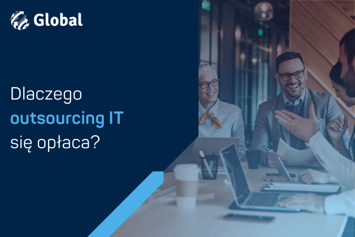 Dlaczego outsourcing IT się opłaca?