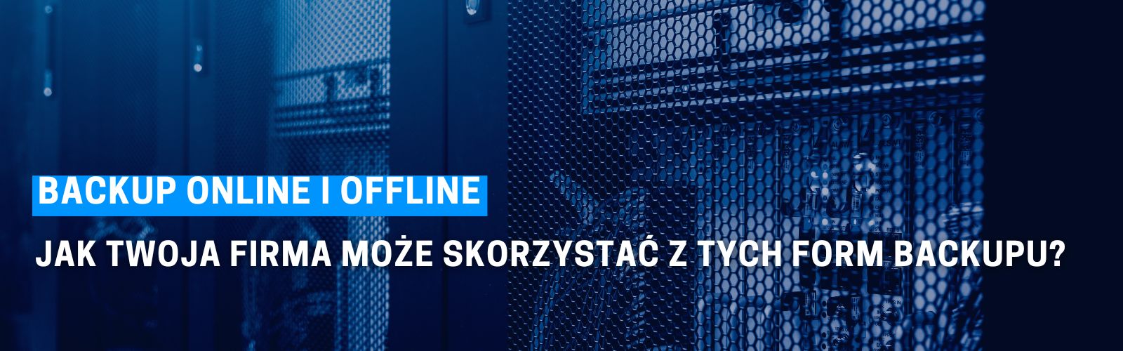 Formy backupu - online i offline