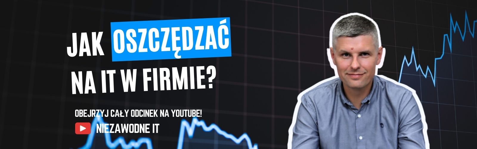 Wsparcie IT - jak oszczędzać na IT w firmie