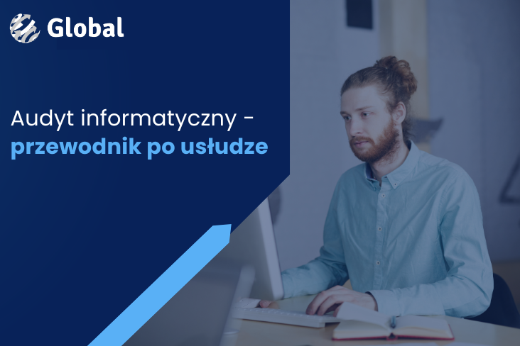 Audyt informatyczny - przewodnik po tej usłudze
