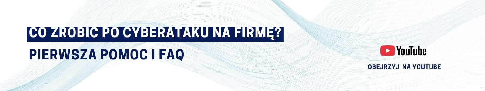 Cyberatak co zrobić gdy spotka Twją firmę
