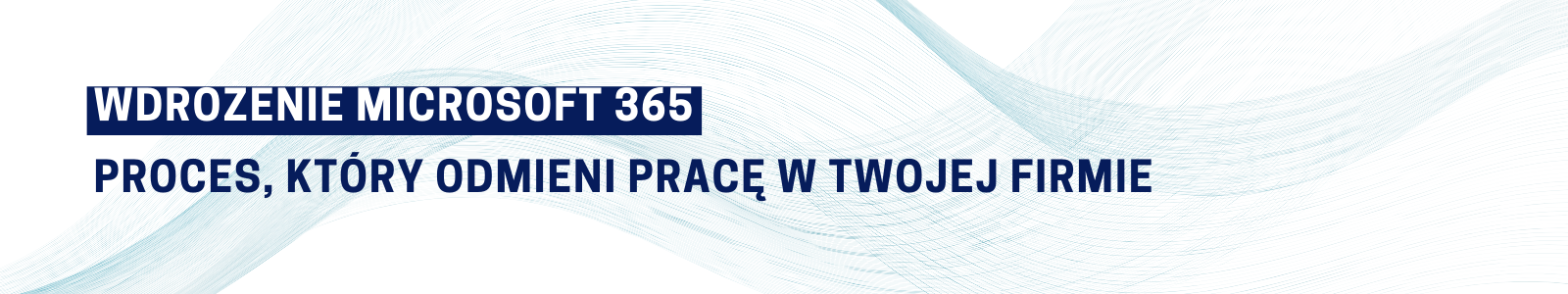 Wdrożenie Microsoft 365